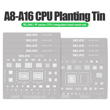 RELIFE RL-044 9Pcs IP Series CPU Integrated Steel Mesh Set A8-A16 CPU Tin Planting Kit