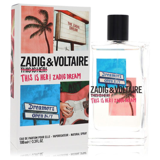 This Is Her! Zadig Dream Eau De Parfum Spray by Zadig & Voltaire 100 ml